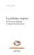 La politique inspirée. Controverses publiques et religion aux États-Unis