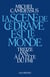 La Scène de ce drame est le monde - Treize ans à la tête du FMI