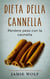 Dieta della cannella - Perdere peso con la cannella