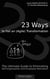 23 Ways to Fail an (Agile) Transformation - The Ultimate Guide to Eliminating Self-Organization and Employee Motivation