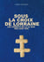 Sous la Croix de Lorraine - Les combats de la 2e DLM, mai-juin 1940