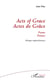 Acts of Grace - Actes de grâce - Poèmes bilingue anglais/ français