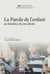 La Parole de l’enfant au bénéfice de ses droits - De la prise en compte à l’agentivité
