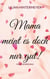Mama meint es doch nur gut! - Familienroman
