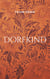 Dorfkind - Eine Kindheit auf dem Lande