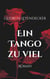 Ein Tango zu viel - Roman