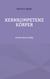 Kernkompetenz Körper - Genie ohne Lobby