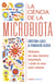 La ciència de la microbiota (Edició en català) - Alimenta els teus bacteris intestinals i cuida la teva salut cuinant