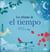 Los refranes de El Tiempo. Equipo de El Tiempo de RTVE