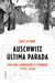 Auschwitz: última parada (Edició en català) - Com vaig sobreviure a l'Horror (1943-1945)