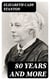 80 Years and More - Memoirs: 1815-1897