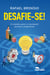 Desafie-se! - O caminho para o crescimento pessoal e profissional