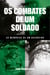 Os combates de um soldado - As memórias de um guerreiro