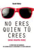 NO ERES QUIEN TÚ CREES (ERES MUCHO MÁS)
