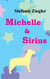 Michelle und Sirius - Die galaktischen Reisen