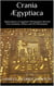 Crania Ægyptiaca - Observations on Egyptian Ethnography Derived from Anatomy, History and the Monuments