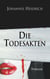 Die Todesakten - The death files