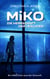 Miko - Die Herrschaft der Lescaten