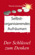 Selbstorganisierendes Aufräumen - Selbstbewusstsein, Resilienz, vegetative Therapiewissenschaft