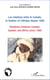 Les relations entre le Canada, le Québec et l'Afrique depuis 1960 - Relations between Canada, Quebec and Africa since 1960