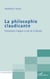 La philosophie claudicante - Humanisme tragique et joie de la finitude