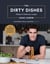 The Dirty Dishes - 100 Fast and Delicious Recipes