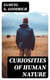 Curiosities of Human Nature