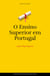 O Ensino Superior em Portugal