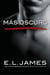 Más oscuro («Cincuenta sombras» contada por Christian Grey 2)