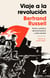 Viaje a la revolución - Práctica y teoría del bolchevismo y otros escritos. Edición de Aurelio Major