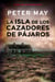 La isla de los cazadores de pájaros (Trilogía de Lewis 1)