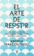 El arte de resistir - Lo que la Eneida nos enseña sobre cómo superar una crisis