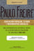 Paulo Freire: educación popular, Estado y movimientos sociales - Una experiencia de gestión al frente de la Secretaría de Educación de San Pablo