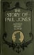 The Story of Paul Jones - An Historical Romance