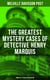 The Greatest Mystery Cases of Detective Henry Marquis: Complete 16 Tales in One Edition - The Thing on the Hearth, The Reward, The Lost Lady, The Cambered Foot, The Wrong Signs…