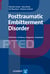 The Posttraumatic Embitterment Disorder - Definition, Evidence, Diagnosis, Treatment
