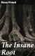 The Insane Root