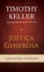 Justiça generosa - A graça de Deus e a justiça social