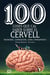 100 coses que cal saber sobre el cervell - Neurones, connexions, gens i pensaments