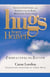Hugs from Heaven: Embraced by the Savior GIFT - Sayings, Scriptures, and Stories from the Bible Re