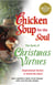 Chicken Soup for the Soul The Book of Christmas Virtues - Inspirational Stories to Warm the Heart
