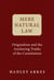 Mere Natural Law - Originalism and the Anchoring Truths of the Constitution