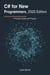 C# for New Programmers, 2025 Edition: A Practical Guide with Projects
