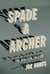 Spade & Archer - The Prequel to Dashiell Hammett's The Maltese Falcon