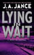Lying in Wait - A J.P. Beaumont Novel