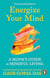 Energize Your Mind - A Monk’s Guide to Mindful Living