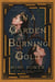 In a Garden Burning Gold - Book One of the Wind-up Garden series