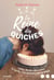 La Reine des quiches