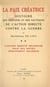 La paix créatrice : histoire des principes et des tactiques de l'action directe contre la guerre (2). L'action directe religieuse pour des motifs strictement religieux