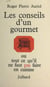Les conseils d'un gourmet